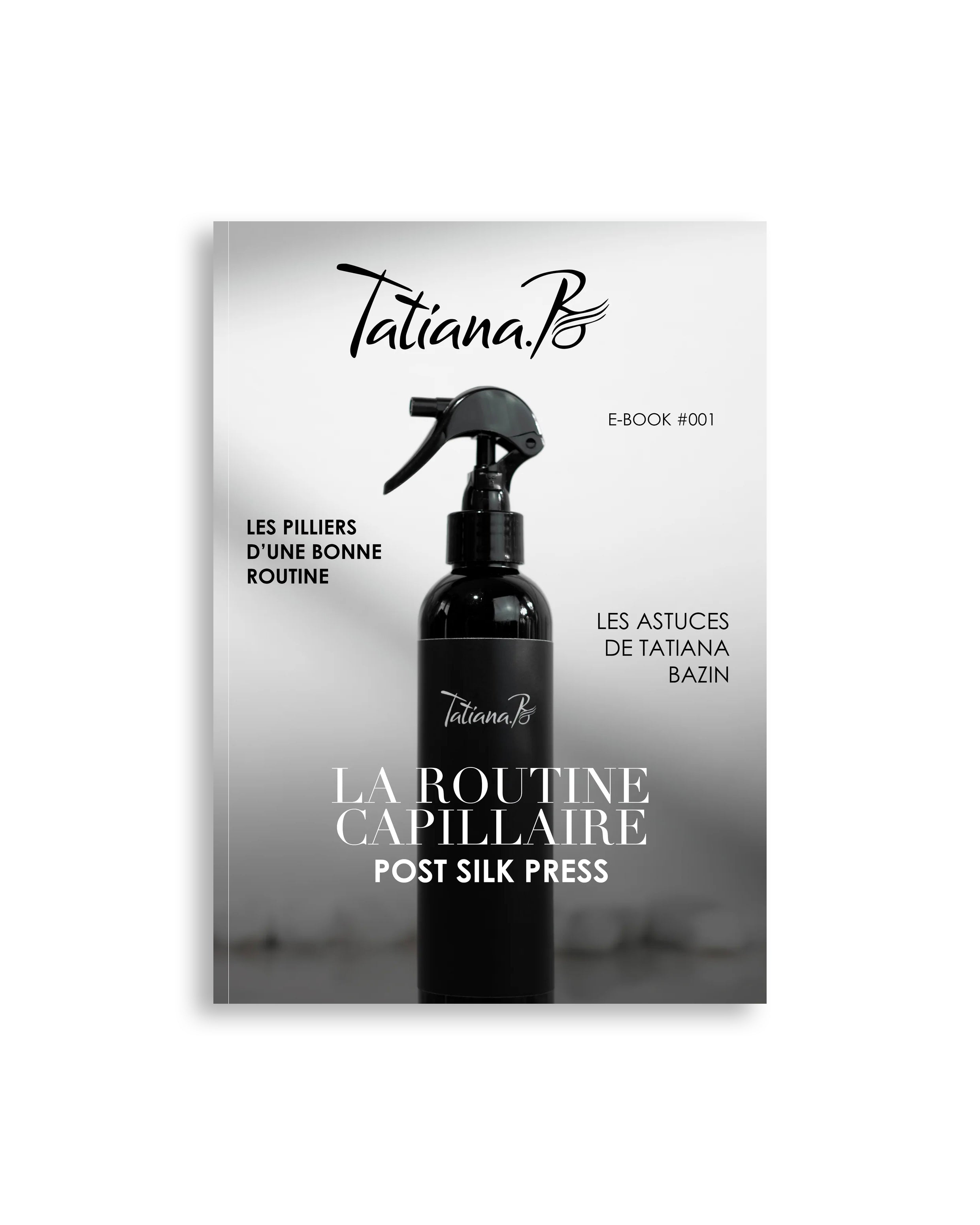 E-BOOK OFFERT - LA ROUTINE CAPILLAIRE TATIANA.B