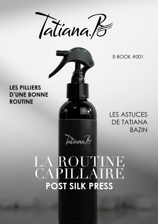 E-BOOK OFFERT  - LA ROUTINE CAPILLAIRE TATIANA.B